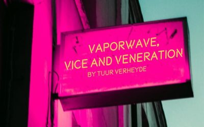 Vaporwave, Vice and Veneration